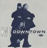 SWV / DOWNTOWN EP
