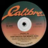 TONY RALLO & MIDNITE BAND ‎/ HOLDIN' ON