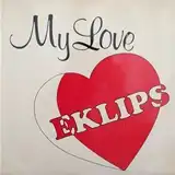 EKLIPS / MY LOVE