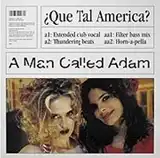 A MAN CALLED ADAM ‎/ QUE TAL AMERICA? 