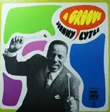 JOHNNY LYTLE / ‎A GROOVE