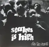 DE LA SOUL / STAKES IS HIGH