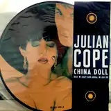JULIAN COPE / CHINA DOLL