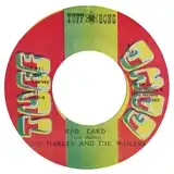 BOB MARLEY & THE WAILERS / BAD CARD