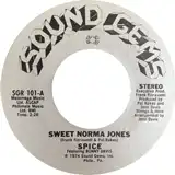 SPICE / SWEET NORMA JONES ／ CAN'T WAIT TILL THE MORNING COMES