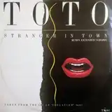 TOTO ‎/ STRANGER IN TOWN (DANCE MIX)