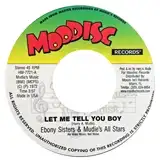 EBONY SISTERS & MUDIE'S ALL STARS / LET ME TELL YO