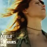 AXELLE RED ‎/ TOUJOURS MOIΥʥ쥳ɥ㥱å ()