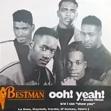 BESTMAN ‎/ OHH! YEAH  I CAN 
