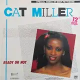 CAT MILLER / READY OR NOT