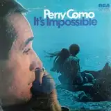 PERRY COMO ‎/ IT'S IMPOSSIBLE