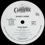 SANDY KERR / THUG ROCK