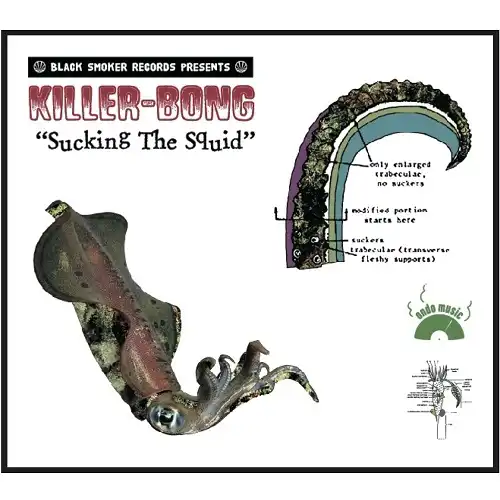 KILLER - BONG / SUCKING THE SQUID