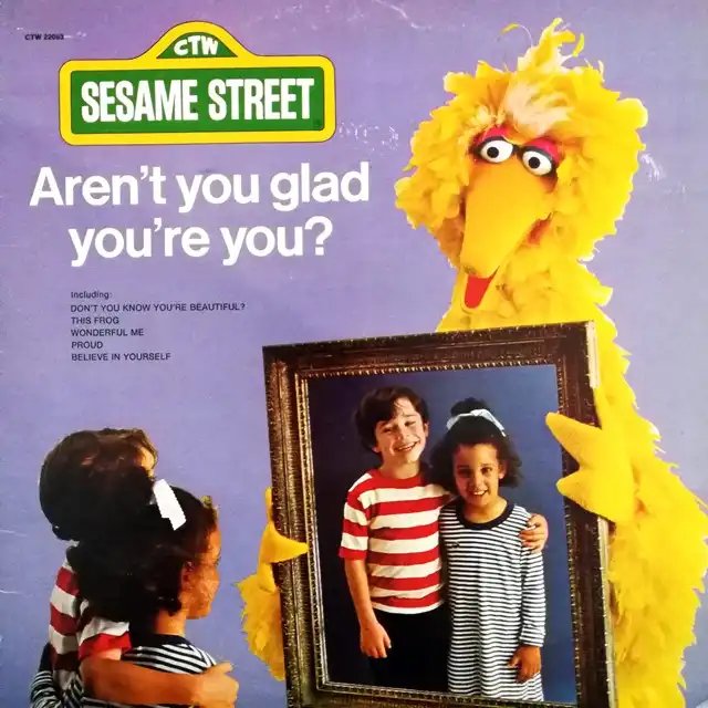O.S.T.SESAME STREET ‎/ AREN'T YOU GLAD YOU'RE YOU?