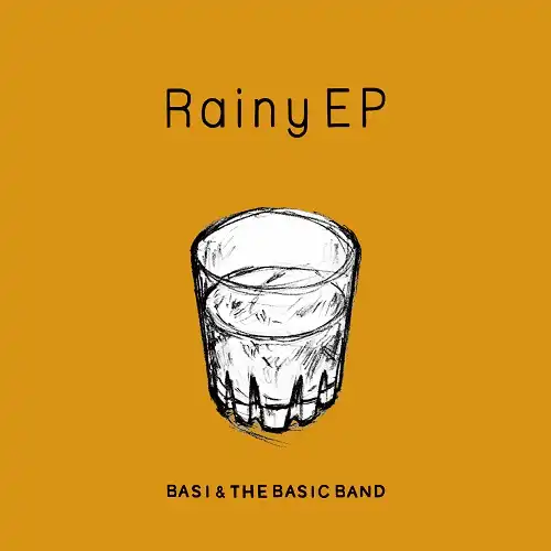 BASI & THE BASIC BAND / RAINY EP