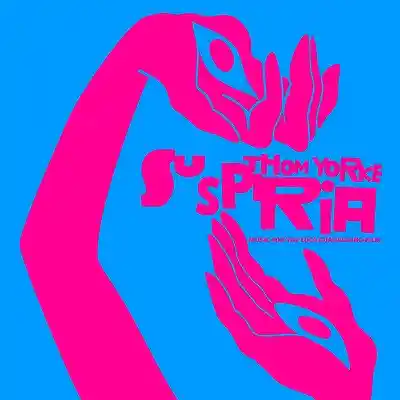 THOM YORKE / SUSPIRIA (MUSIC FOR THE LUCA GUADAGNINO FILM)