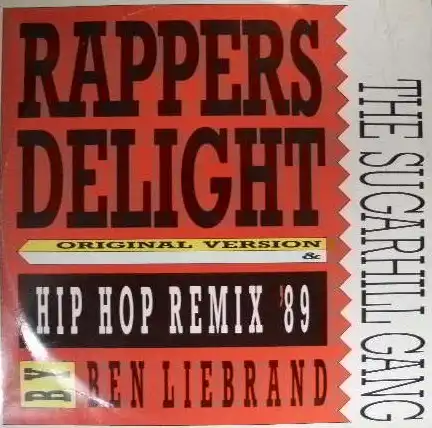 SUGARHILL GANG / RAPPER'S DELIGHT HIP HOP REMIX '89