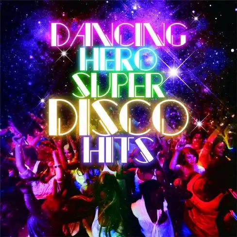 VARIOUS (ANGIE GOLD) / ダンシング・ヒーロー～スーパー・ディスコ・ヒッツ
