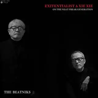 BEATNIKS / EXITENTIALIST A XIE XIE