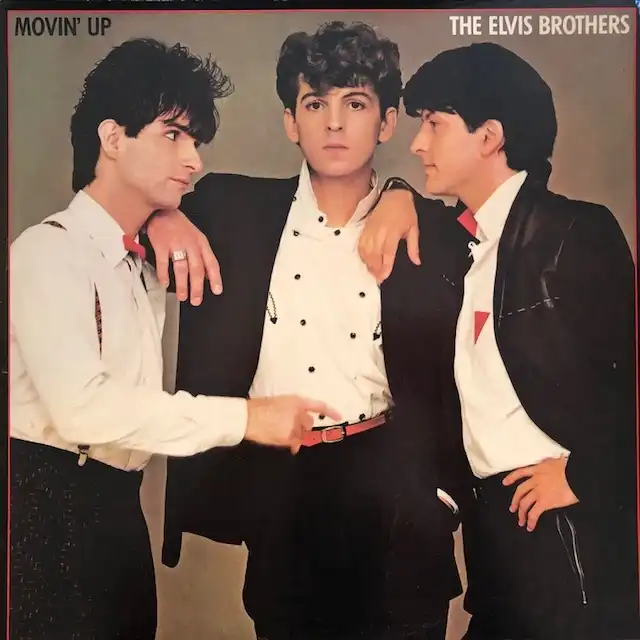 ELVIS BROTHERS / MOVIN' UP