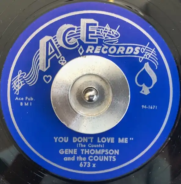 GENE THOMPSON AND THE COUNTS / YOU DON'T LOVE ME  WONT YOU LET ME KNOW