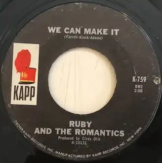 RUBY AND THE ROMANTICS / WE CAN MAKE IT  REMEMBER ME
