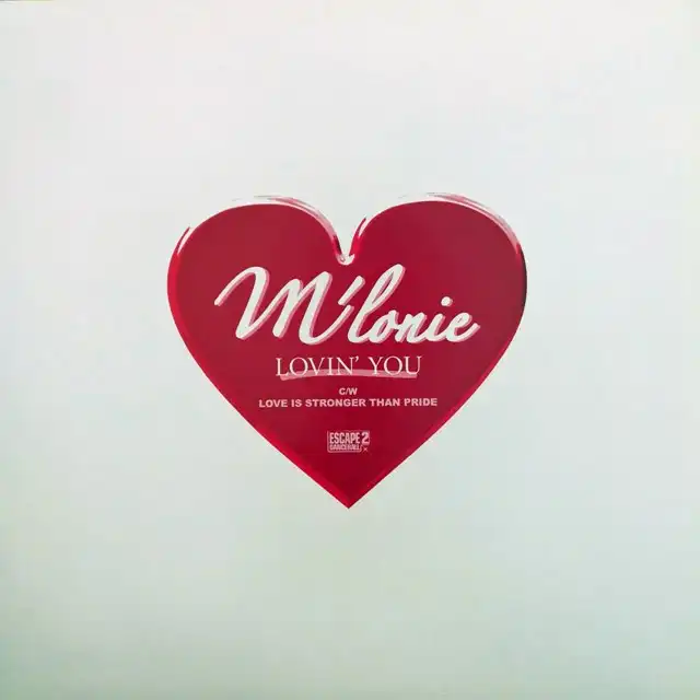 M LONIE ‎/ LOVIN' YOU ／ LOVE IS STRONGER THAN PRID