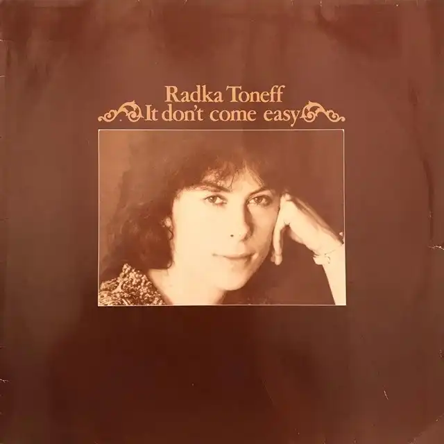 RADKA TONEFF / IT DON'T COME EASY