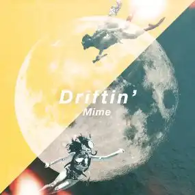 MIME / DRIFTIN'Υʥ쥳ɥ㥱å ()