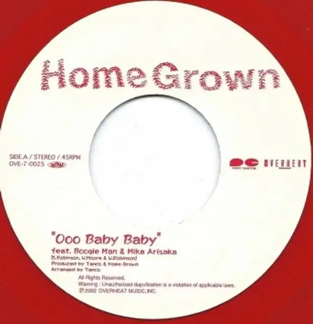 HOME GROWN / OOO BABY BABY