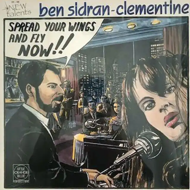 BEN SIDRAN - CLEMENTINE / SPREAD YOUR WINGS AND FLY NOW