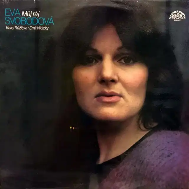 EVA SVOBODOVA / MUJ RAJ