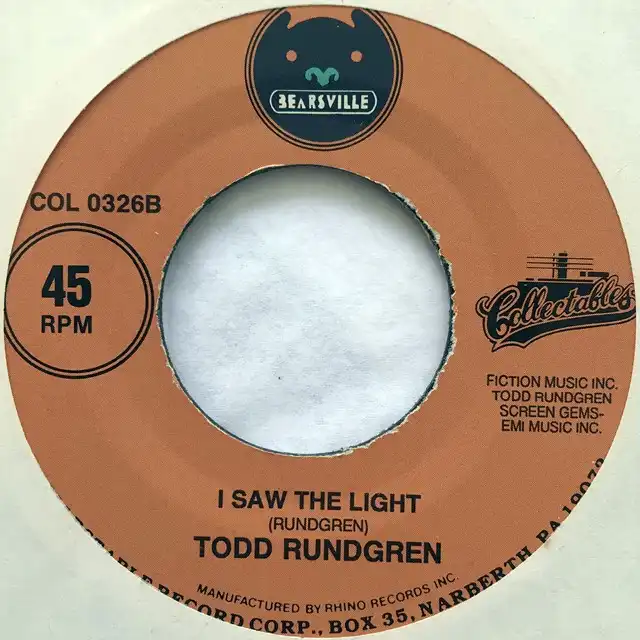 TODD RUNDGREN / WE GOT TO GET YOU A WOMAN  I SAW THE LIGHT