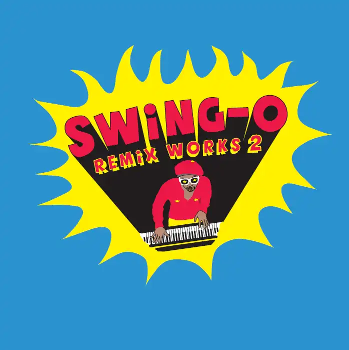 SWING-O / SWING-O REMIX WORKS2  (RHYMESTER／DAG FORCE)