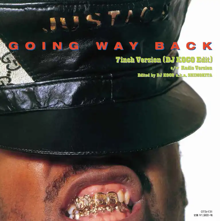 JUST ICE / GOIN’ WAY BACK 7INCH VERSION (DJ KOCO EDIT) ／ RADIO VERSION