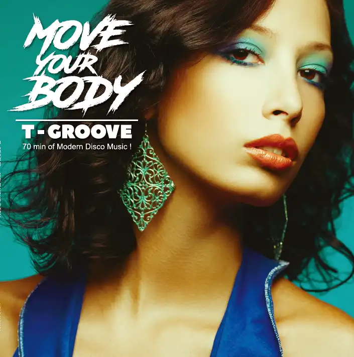 T-GROOVE / MOVE YOUR BODYΥʥ쥳ɥ㥱å ()