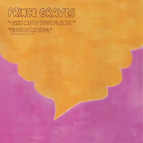 PRINCE GRAVE / STAKE ME TO YOUR PLANET ／ PIECE OF MY SOUL