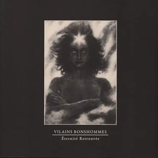 VILAINS BONSHOMMES ‎/ ETERNITE RETROUVEEΥʥ쥳ɥ㥱å ()