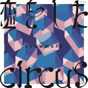 SHOWMORE / 򤷤  CIRCUS