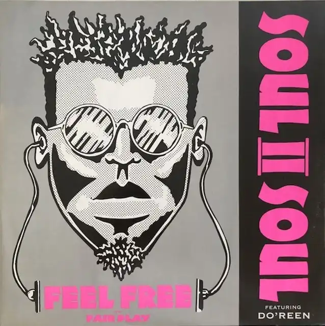 SOUL II SOUL FEATURING DO'REEN / FEEL FREE 