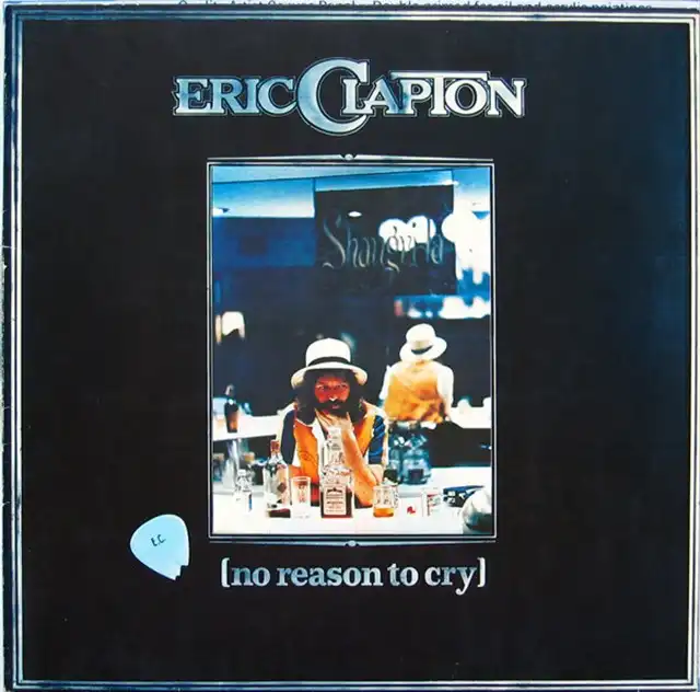 ERIC CLAPTON / NO REASON TO CRY