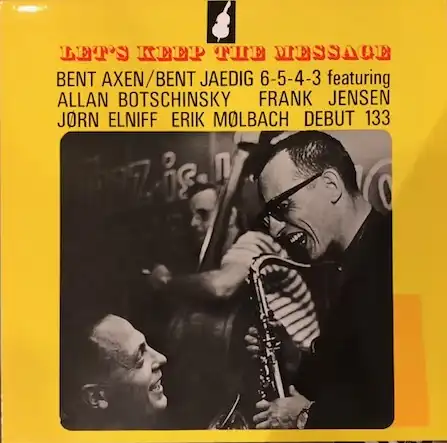 AXEN JAEDIG JAZZ GROUPS (BENT AXEN) / LET'S KEEP THE MESSAGEΥʥ쥳ɥ㥱å ()