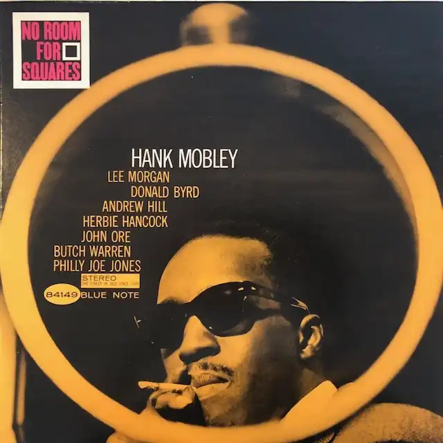 HANK MOBLEY / NO ROOM FOR SQUARES