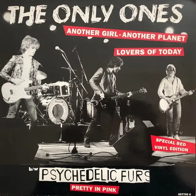 ONLY ONES / ANOTHER GIRL ANOTHER PLANET