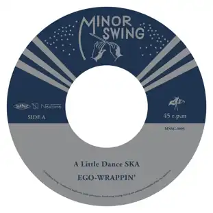 EGO-WRAPPIN’ / A LITTLE DANCE SKA