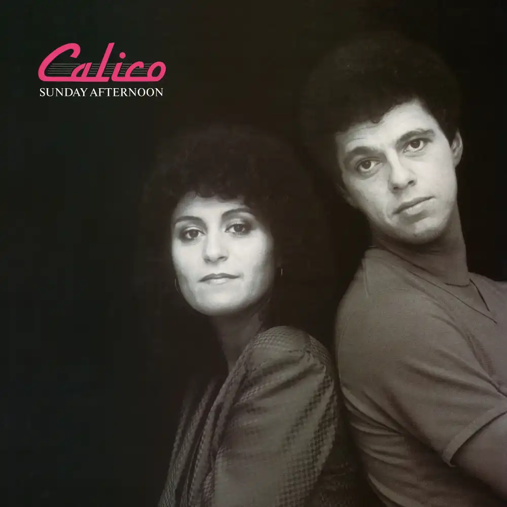 CALICO / SUNDAY AFTERNOON ／ SAY GOODBYE
