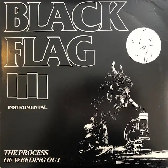 BLACK FLAG / PROCESS OF WEEDING OUT