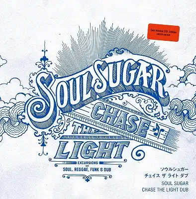 SOUL SUGAR / CHASE THE LIGHT DUB