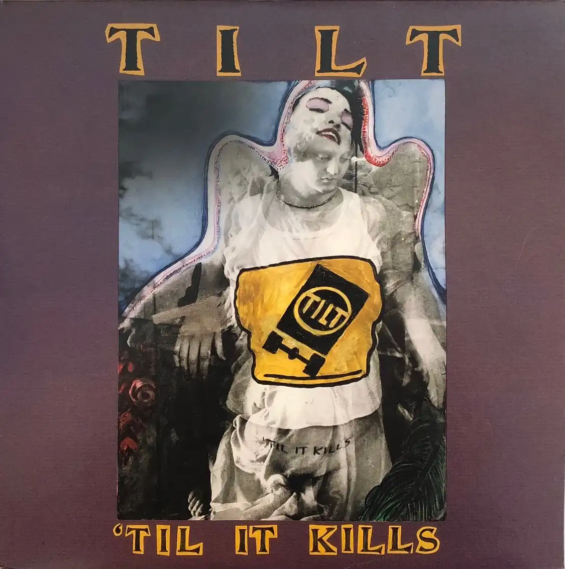 TILT / 'TIL IT KILLS