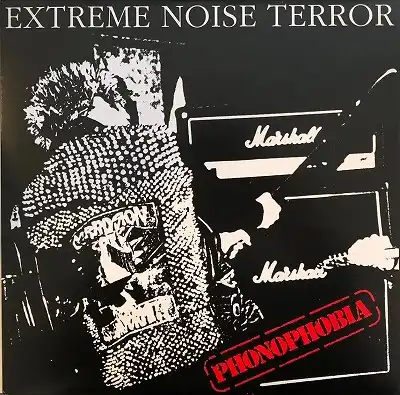 EXTREME NOISE TERROR / PHONOPHOBIA